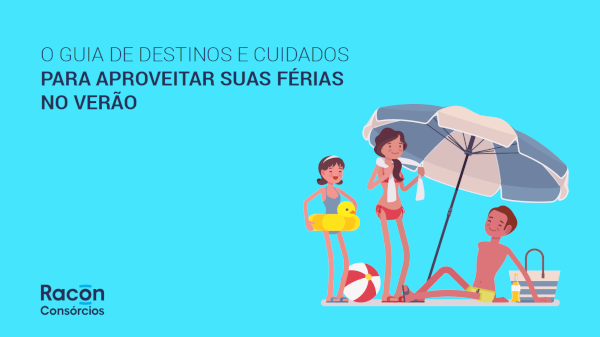 O guia de destinos e cuidados para aproveitar suas férias no verão