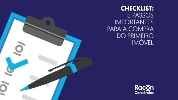 Checklist: 5 passos importantes para a compra do primeiro imóvel