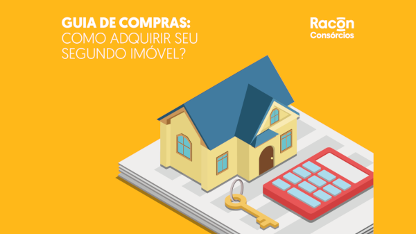 Guia de compras: como adquirir seu segundo imóvel?