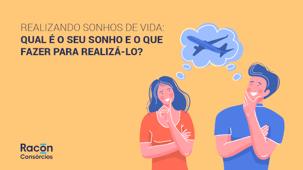 Realizando sonhos de vida: qual é o seu maior sonho e o que fazer para realizá-lo?