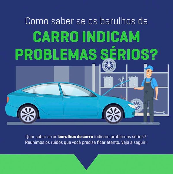 Como Saber Se Os Barulhos De Carro Indicam Problemas Sérios?